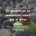 Werner Herzog: El universo no es armonioso: s