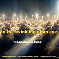 In the Twinkling Of An Eye - Michael's Bible Notes
