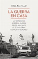 La guerra en casa: Un testimonio sobre la guerra de los Balcanes, el ...