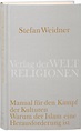 Manual für den Kampf der Kulturen. Buch von Stefan Weidner (Verlag der ...