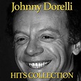 Hits Collection - Compilation by Johnny Dorelli | Spotify