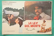 "La ley del monte" y las películas más famosas de Vicente Fernández ...