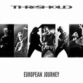 THRESHOLD - European Journey - Daily Rock