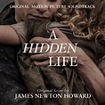 James Newton Howard - A Hidden Life (Original Motion Picture Soundtrack ...