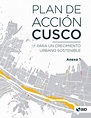 Anexo - Plan de Acción Cusco: Para un crecimiento urbano sostenible by ...