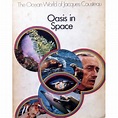 Oasis In Space by Jacques-Yves Cousteau — Reviews, Discussion ...