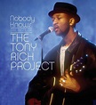 The Tony Rich Project - Nobody Knows: The Best Of The Tony Rich Project ...