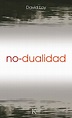No-dualidad — Editorial Kairós | Editorial independiente fundada por el ...