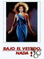 Bajo El Vestido, Nada (1985): Críticas de películas - AlohaCriticón