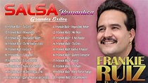 Frankie Ruiz Greatest Hits - The best hits of FRANKIE RUIZ - Salsa ...