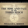 The Rise and Fall of the Third Reich - Audiobook | Listen Instantly!