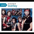 ‎Playlist: The Very Best of Loverboy - Album by Loverboy - Apple Music