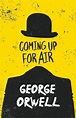 Coming up for Air by George Orwell