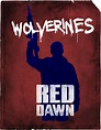 Red Dawn - WOLVERINES! Amazing movie | Alternative movie posters ...
