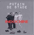 Indochine – Putain De Stade (2015, CD) - Discogs