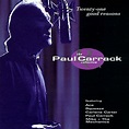 Twenty-One Good Reasons: The Paul Carrack Collection by Paul Carrack ...