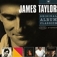 James Taylor : Original Album Classics (JT / Flag / Dad Loves His Work ...