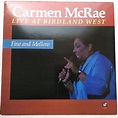 CARMEN McRAE-Fine And Mellow’Live At Birdland West JAZZ Vocal RARE M ...