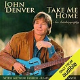Take Me Home by John Denver - Audiobook - Audible.com