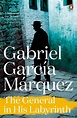 The General In His Labyrinth Read online books by Gabriel García Márquez