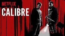 Calibre, 2018 (Film), à voir sur Netflix