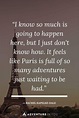 48 Quotes About Paris [+Images] that Will Inspire You to Visit | Paris ...