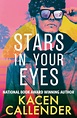 Stars in Your Eyes by Kacen Callender | Goodreads