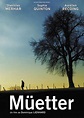 Müetter (película 2006) - Tráiler. resumen, reparto y dónde ver ...
