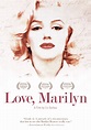 Love, Marilyn - Documentaire (2012) - SensCritique