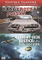 Best Buy: Dangerous Pursuit/Flight from Justice [DVD]
