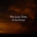 Play No Sad Songs by The Lilac Time on Amazon Music