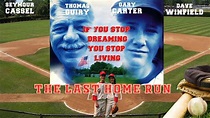 The Last Home Run | Trailer | Thomas Guiry I Seymour Cassel | Bob Gosse ...