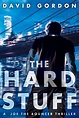 Amazon.com: The Hard Stuff (Joe Bouncer): 9780802149053: Gordon, David ...