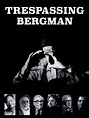 Trespassing Bergman (2013) - Rotten Tomatoes
