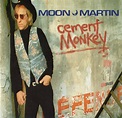 Moon Martin - Cement Monkey (CD, Mini-Album) | Discogs