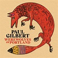 Paul Gilbert Announces New Album, 'Werewolves Of Portland' | GuitarPlayer
