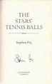 The Stars' Tennis Balls *SIGNED First Edition, 1st printing* by FRY ...