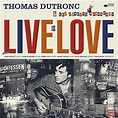 Live is love - Thomas Dutronc - CD album - Achat & prix | fnac