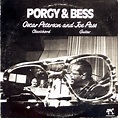 Oscar Peterson And Joe Pass – Porgy & Bess (1976, Vinyl) - Discogs