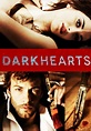 Watch Dark Hearts (2014) - Free Movies | Tubi