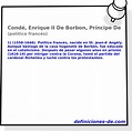 Breve biografía de Condé, Enrique II De Borbon, Príncipe De (político ...