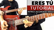 TUTORIAL | Eres Tú - Danilo Montero | Acordes - Solo - Partes | R.G.R ...