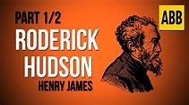 RODERICK HUDSON: Henry James - FULL AudioBook: Part 1/2 - YouTube