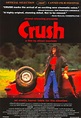 Crush (#1 of 3): Extra Large Movie Poster Image - IMP Awards