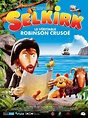 Selkirk, le véritable Robinson Crusoé - film 2012 - AlloCiné