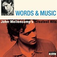 John Mellencamp - Words & Music: John Mellencamp's Greatest Hits ...