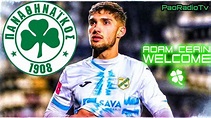 Adam Gnezda Cerin (Best Moments) Welcome To Panathinaikos - YouTube