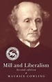 Mill and Liberalism Paperback Maurice Cowling 9780521388726 | eBay