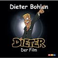 Dieter - der Film, Dieter Bohlen - Qobuz