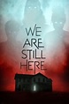 We Are Still Here (2015) — The Movie Database (TMDB)